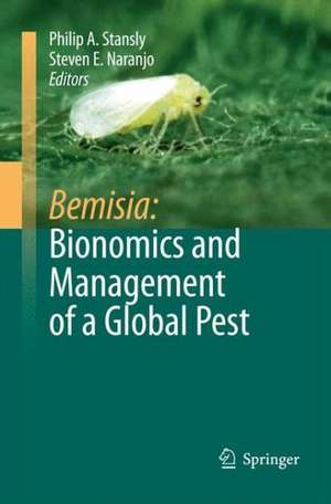 Bemisia: Bionomics and Management of a Global Pest de Philip A. Stansly