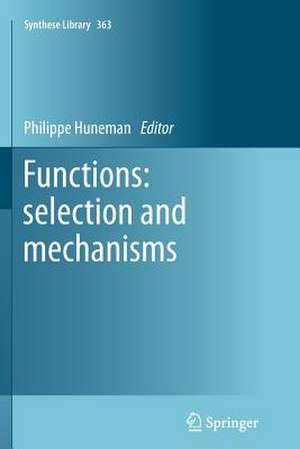 Functions: selection and mechanisms de Philippe Huneman