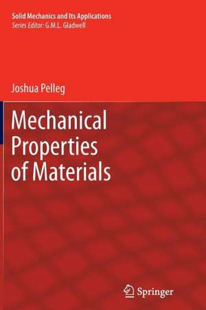 Mechanical Properties of Materials de Joshua Pelleg