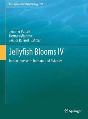 Jellyfish Blooms IV: Interactions with humans and fisheries de Jennifer Purcell