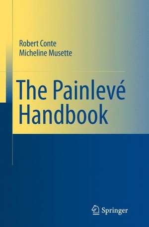 The Painlevé Handbook de Robert M. Conte