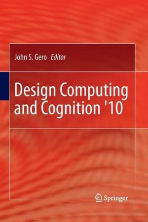 Design Computing and Cognition '10 de John S. Gero