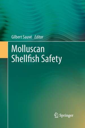 Molluscan Shellfish Safety de Gilbert Sauvé