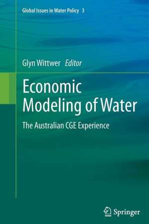 Economic Modeling of Water: The Australian CGE Experience de Glyn Wittwer