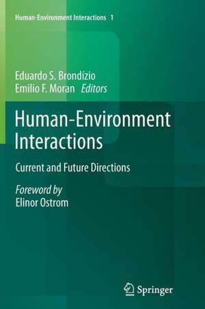 Human-Environment Interactions: Current and Future Directions de Eduardo S. Brondízio