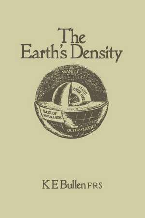 The Earth’s Density de K. E. Bullen