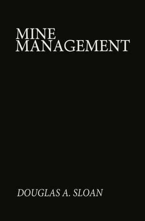 Mine Management de D. A. Sloan