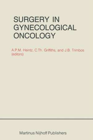 Surgery in Gynecological Oncology de A.P.M. Heintz