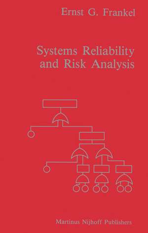 Systems Reliability and Risk Analysis de E.G. Frankel