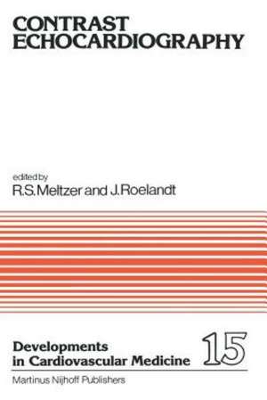 Contrast Echocardiography de Richard S. Meltzer