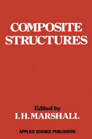 Composite Structures de I. H. Marshall