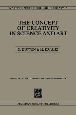 The Concept of Creativity in Science and Art de Denis Dutton