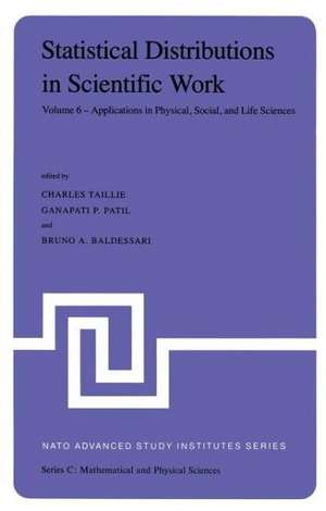 Statistical Distributions in Scientific Work: Volume 6 — Applications in Physical, Social, and Life Sciences de Charles Taillie