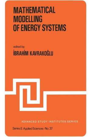 Mathematical Modelling of Energy Systems de Ibrahim Kavrakogammalu