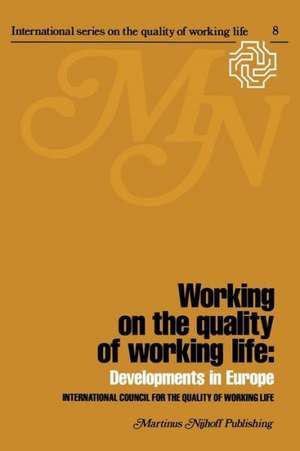 Working on the quality of working life: Developments in Europe de H. van Beinum