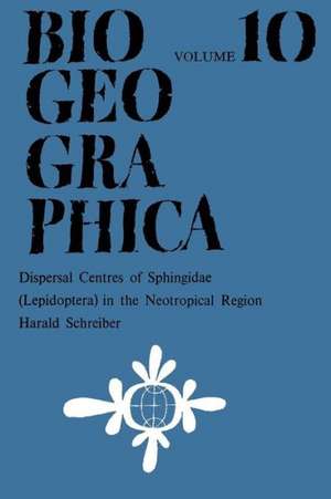 Dispersal Centres of Sphingidae (Lepidoptera) in the Neotropical Region de H. Schreiber