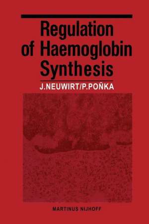 Regulation of Haemoglobin Synthesis de J. Neuwirt