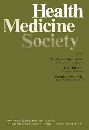 Health, Medicine, Society de M. Sokolowska