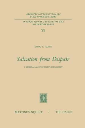 Salvation from Despair: A Reappraisal of Spinoza’s Philosophy de E. E. Harris