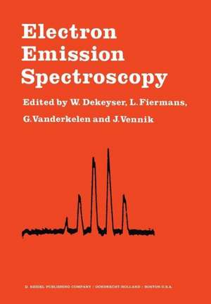 Electron Emission Spectroscopy: Proceedings of the NATO Summer Institute Held at the University of Gent, August 28–September 7, 1972 de W. Dekeyser