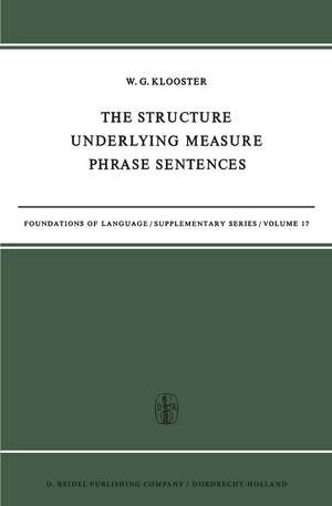 The Structure Underlying Measure Phrase Sentences de W.G. Klooster