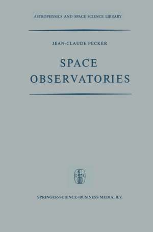 Space Observatories de Jean-Claude Pecker