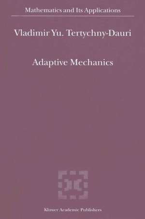 Adaptive Mechanics de V.Y. Tertychny-Dauri