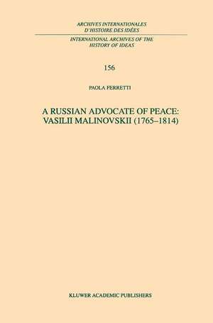 A Russian Advocate of Peace: Vasilii Malinovskii (1765–1814) de P. Ferretti