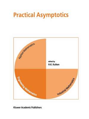 Practical Asymptotics de H.K. Kuiken