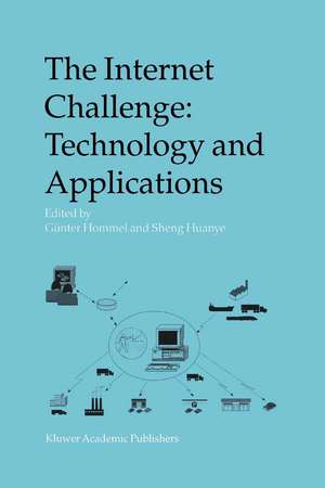 The Internet Challenge: Technology and Applications: Proceedings of the 5th International Workshop held at the TU Berlin, Germany, October 8th–9th, 2002 de Günter Hommel