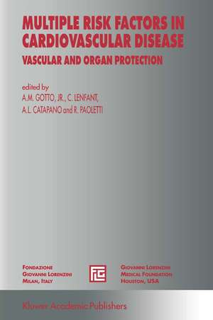 Multiple Risk Factors in Cardiovascular Disease: Vascular and Organ Protection de Antonio M. Gotto Jr.