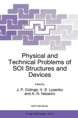 Physical and Technical Problems of SOI Structures and Devices de J.-P. Colinge