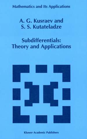 Subdifferentials: Theory and Applications de A.G. Kusraev