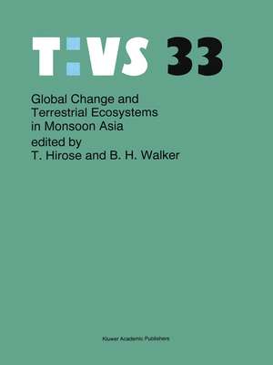 Global Change and Terrestrial Ecosystems in Monsoon Asia de T. Hirose