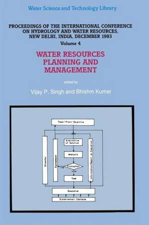 Water Resources Planning and Management: Proceedings of the International Conference on Hydrology and Water Resources, New Delhi, India, December 1993 de V. P. Singh