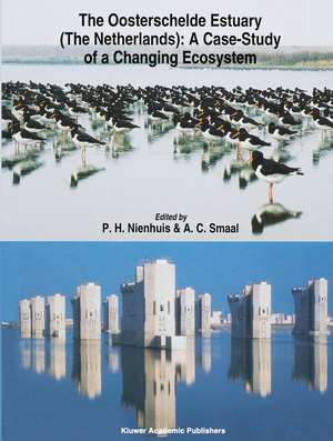 The Oosterschelde Estuary (The Netherlands): a Case-Study of a Changing Ecosystem de P. H. Nienhuis