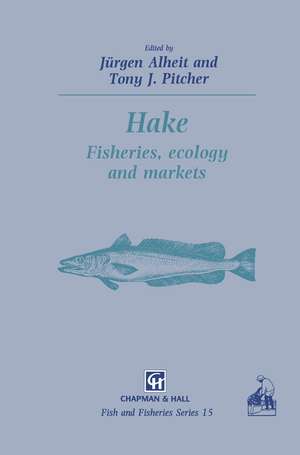 Hake: Biology, fisheries and markets de Jürgen Alheit