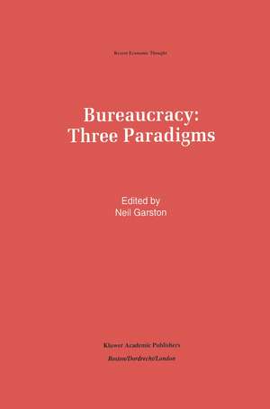 Bureaucracy: Three Paradigms de Neil Garston