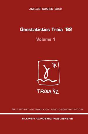 Geostatistics Tróia '92: Volume 1 & 2 de A.O. Soares