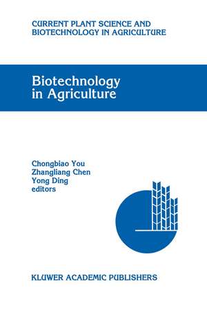 Biotechnology in Agriculture: Proceedings of the First Asia-Pacific Conference on Agricultural Biotechnology, Beijing, China, 20–24 August 1992 de Chongbiao You