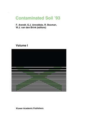 Contaminated Soil’93: Fourth International KfK/TNO Conference on Contaminated Soil 3–7 May 1993, Berlin, Germany de F. Arendt