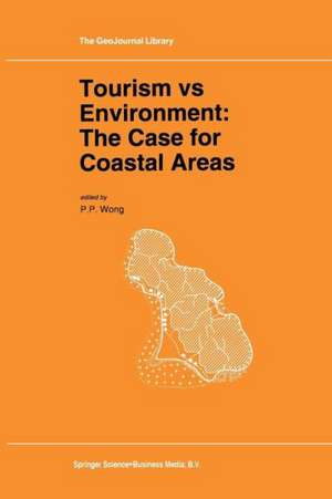 Tourism vs Environment: The Case for Coastal Areas de P.P. Wong