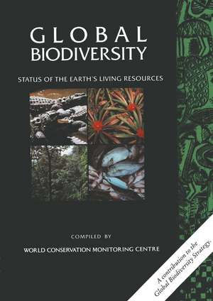 Global Biodiversity: Status of the Earth’s Living Resources de World Conservation Monitoring Centre