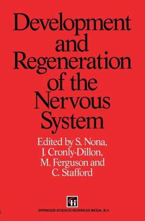 Development and Regeneration of the Nervous System de S. Nona