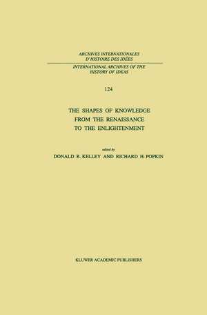 The Shapes of Knowledge from the Renaissance to the Enlightenment de D.R. Kelley