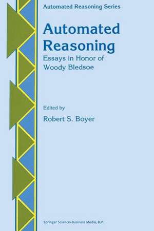 Automated Reasoning: Essays in Honor of Woody Bledsoe de Robert Stephen Boyer