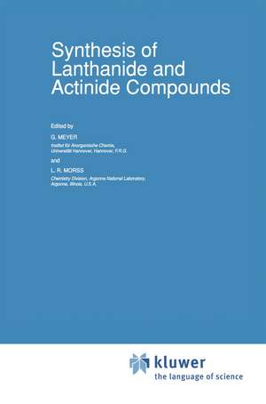 Synthesis of Lanthanide and Actinide Compounds de G. Meyer