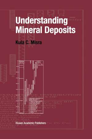 Understanding Mineral Deposits de Kula Misra