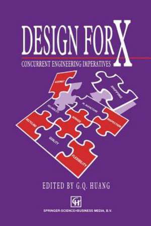 Design for X: Concurrent engineering imperatives de Charles M. Eastman