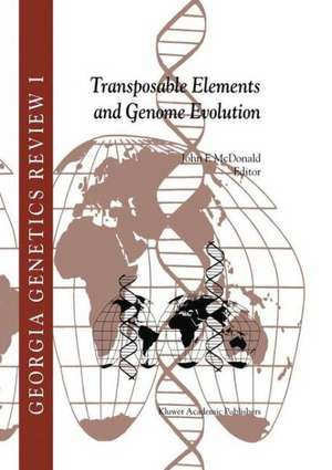 Transposable Elements and Genome Evolution de J. F. McDonald